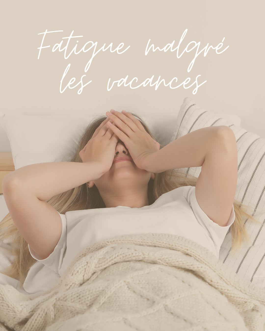 fatigue vacances